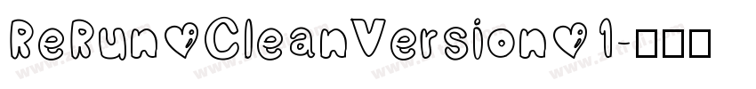 ReRun CleanVersion 1字体转换